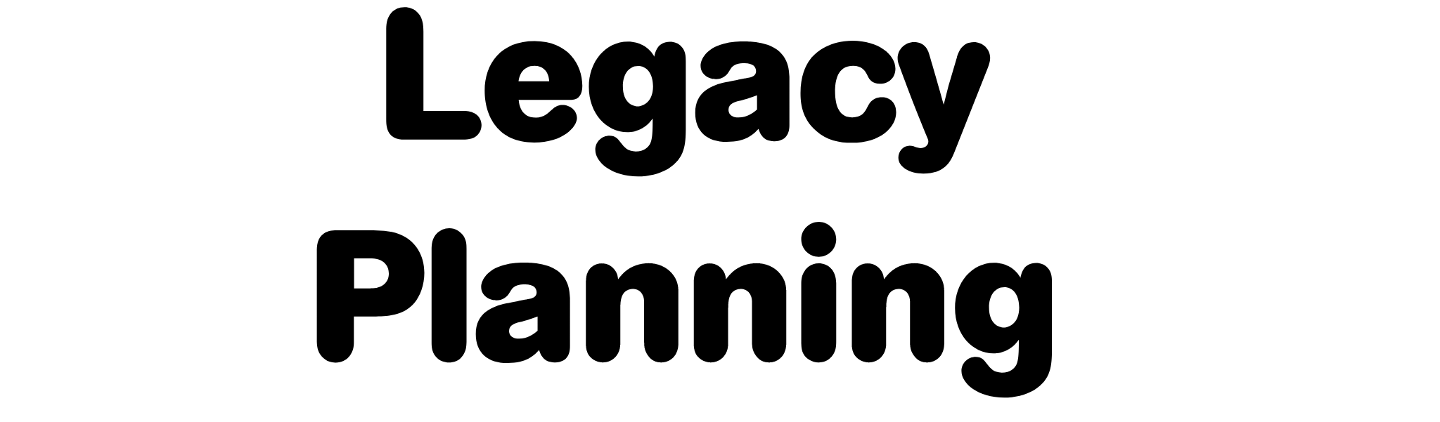 Legacy Planning (Silver)